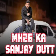 MH26 Ka Sanjay Dutt